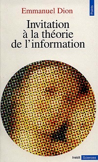 Invitation  la thorie de l'information par Emmanuel Dion
