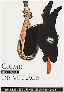 Crime de village par Jules Renard