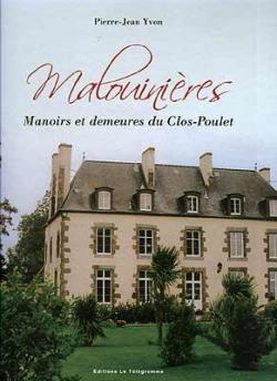 Malouinires : Manoirs et demeures du Clos-Poulet par Pierre-Jean Yvon