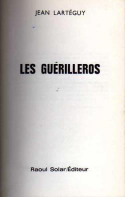 Les guérilleros par Jean Lartéguy