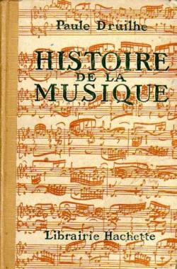 Histoire de la musique par Paul Druilhe