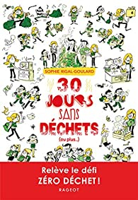 30 jours sans déchets par Sophie Rigal-Goulard