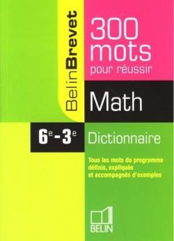 300 mots pour russir - Dictionnaire Math 6 - 3 par Jean-Louis Boursin