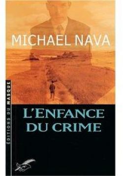 L\'enfance du crime par Michael Nava
