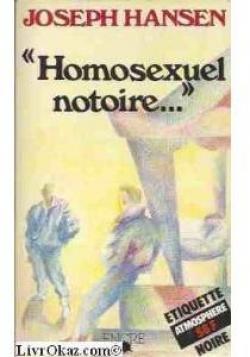 Homosexuel notoire par Joseph Hansen