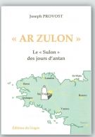 ' AR ZULON' Le 'Sulon' des jours d'antan par Joseph Provost