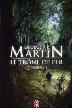 Le Trône de Fer - Intégrale, tome 3 : A Storm of Swords par George R.R. Martin