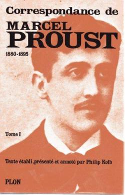 Correspondance de Marcel Proust, tome 1 : 1880-1895  par Marcel Proust