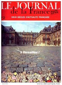 Le journal de la France depuis 1789 - 02 : A Versailles par G. Lenotre