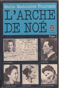 L'Arche de No : Rseau Alliance, 1940-1945 (1/2) par Marie-Madeleine Fourcade