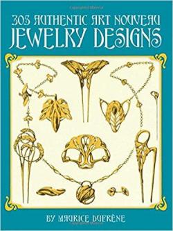 305 authentic Art Nouveau Jewelry designs par Maurice Dufrne