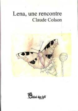 Lena, une rencontre par Claude Colson