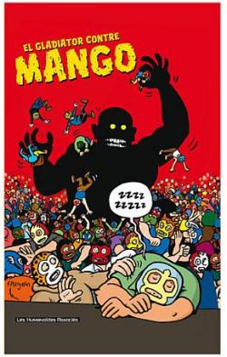 El Gladiator contre Mango par Frank Margerin