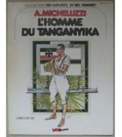 L'Homme du Tanganyika (Des Exploits et des hommes) par Attilio Micheluzzi