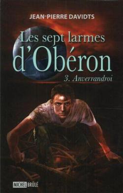 Les sept larmes d'Obron, tome 3 : Anverrandroi par Jean-Pierre Davidts