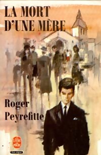 La mort d'une mre par Roger Peyrefitte