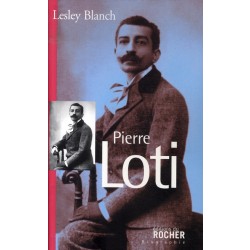 Pierre Loti par Lesley Blanch