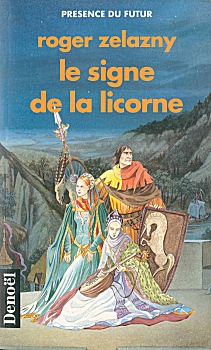 Le cycle des princes d\'Ambre, tome 3 : Le signe de la licorne par Roger Zelazny
