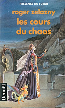 Le cycle des Princes d'Ambre, tome 5 : Les cours du chaos par Roger Zelazny