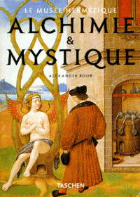 Alchimie & Mystique : Le Muse hermtique par Alexander Roob