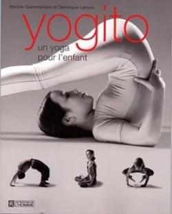 Yogito : Un yoga pour l'enfant par Martine Giammarinaro