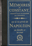 Mmoires du 1er valet de chambre de Napolon, Tome 2 par Louis Constant Wairy
