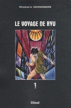 Le voyage de Ryu, tome 1 par Shotaro Ishinomori