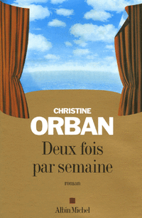 Deux fois par semaine par Christine Orban
