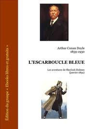 Sherlock Holmes : L'escarboucle bleue par Sir Arthur Conan Doyle