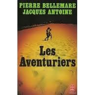 Les aventuriers par Pierre Bellemare