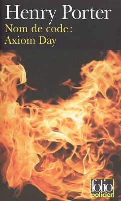 Nom de code : Axiom Day par Henry Porter
