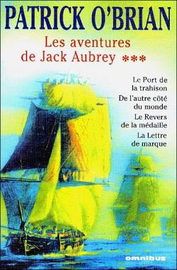 Les aventures de Jack Aubrey - Intgrale, tome 3 par Patrick O'Brian
