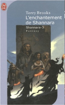 Shannara, Tome 3 : L'Enchantement de Shannara par Terry Brooks
