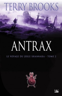 Le voyage du Jerle Shannara, Tome 2 : Antrax par Terry Brooks