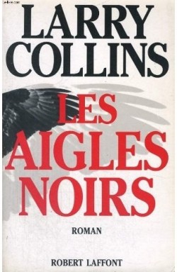 Les Aigles noirs par Larry Collins