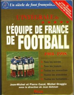L'intgrale de l'equipe de France de football par Jean-Michel Cazal