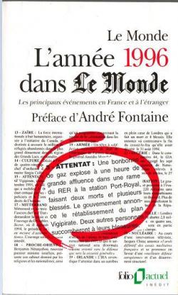 L'Anne 1996 dans  Le Monde  (11) : [1-1-1996 / 31-12-1996] par Maryvonne Roche