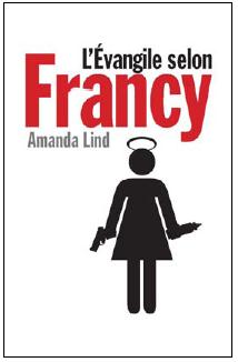 L'vangile selon Francy par Amanda Lind
