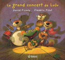 Lulu Vroumette : Le grand concert de Lulu par Daniel Picouly