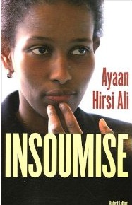 Insoumise par Ayaan Hirsi Ali
