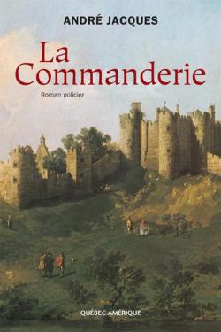 Alexandre Jobin, tome 2 : La Commanderie par Andr Jacques (II)
