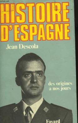Histoire d'Espagne par Jean Descola