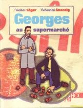 Georges au supermarch (Les petits vachement bien) par Frdric Lger