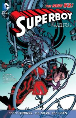 Superboy, tome 1 : Incubation par Scott Lobdell