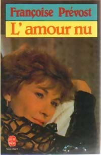 L'amour nu par Franoise Prvost
