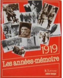 Les Annes-Mmoire : 1919 par Albert Blanchard (II)