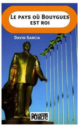 Le Pays o Bouygues est roi par David Garcia
