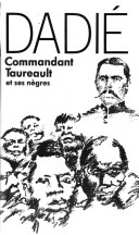 Commandant Taureault et ses ngres par Bernard Binlin Dadi
