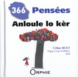 366 penses : Anloule lo kr - Bilingue franais-crole par Cline Huet