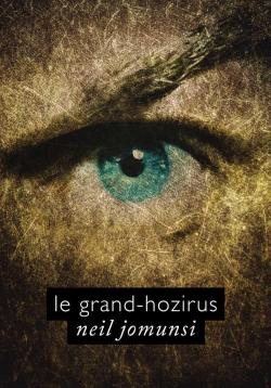 Projet Bradbury, tome 5 : Le Grand-Hozirus par Neil Jomunsi